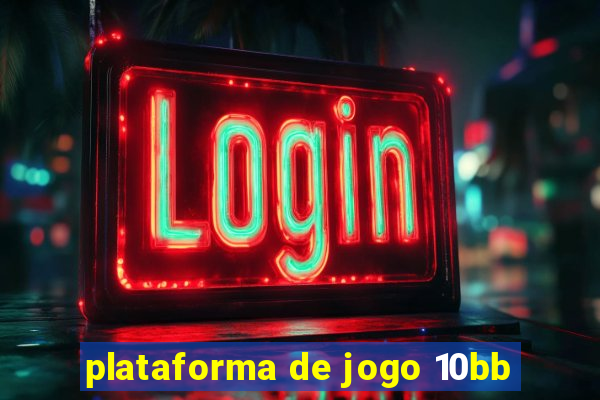 plataforma de jogo 10bb